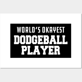 Dodgeball Player - World's okayest dodgeball Posters and Art